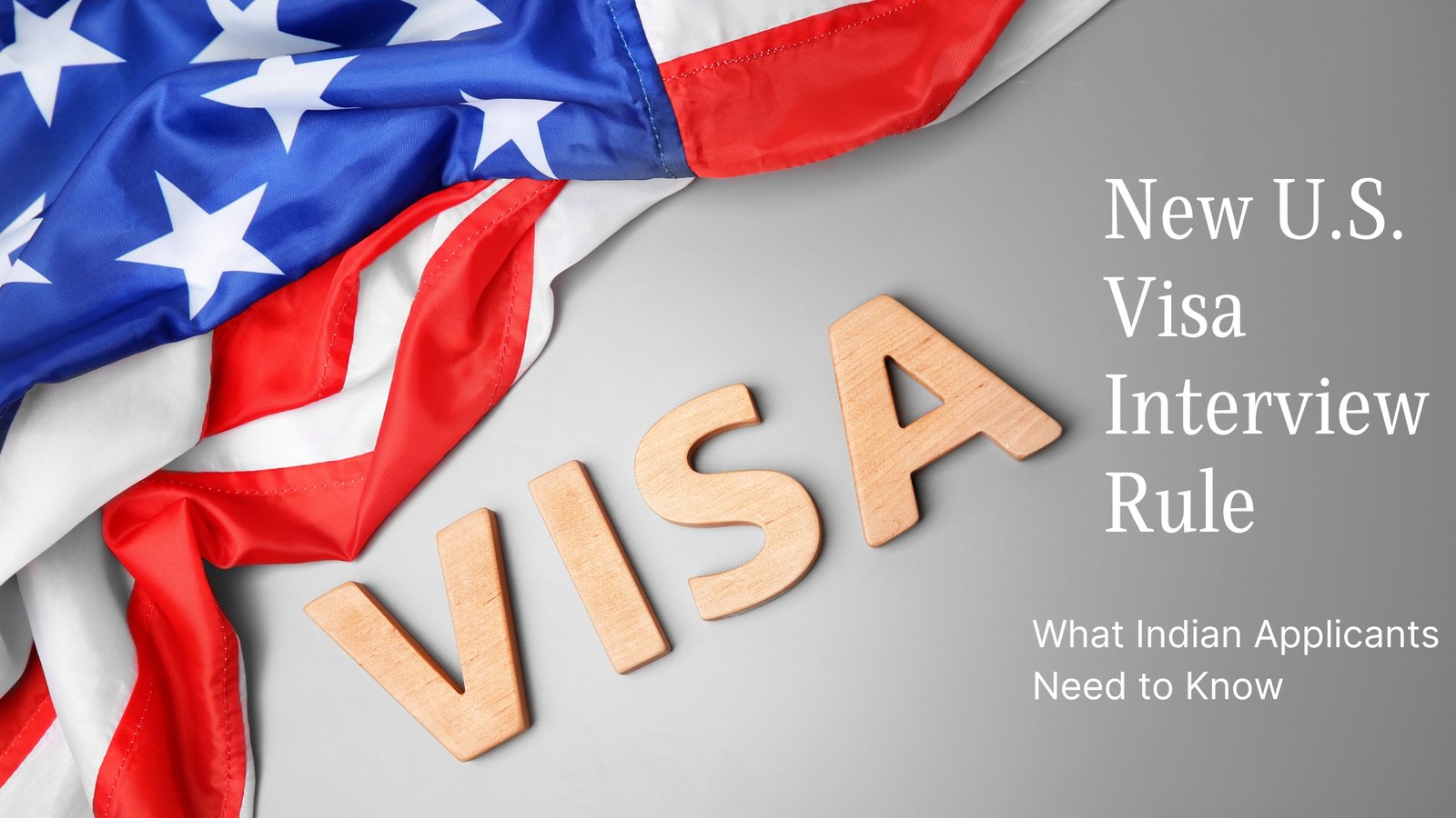 New U.S. Visa Interview Rule: What Indian Applicants Need to Know